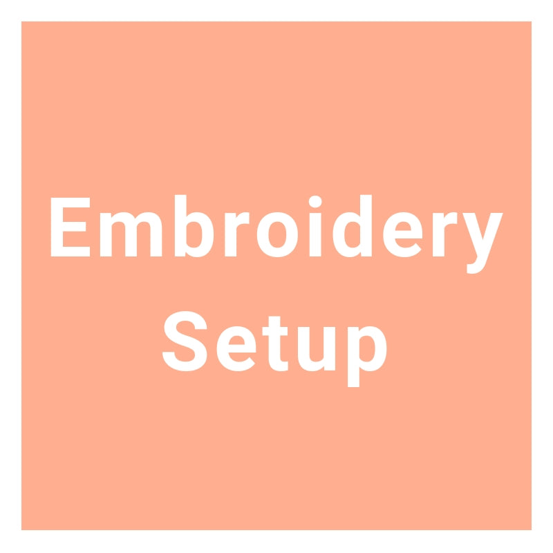 Embroidery Setup